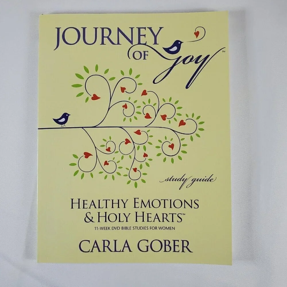 Journey of Joy Study Guide [Healthy Emotions & Holy Hearts] Womans Bible Study